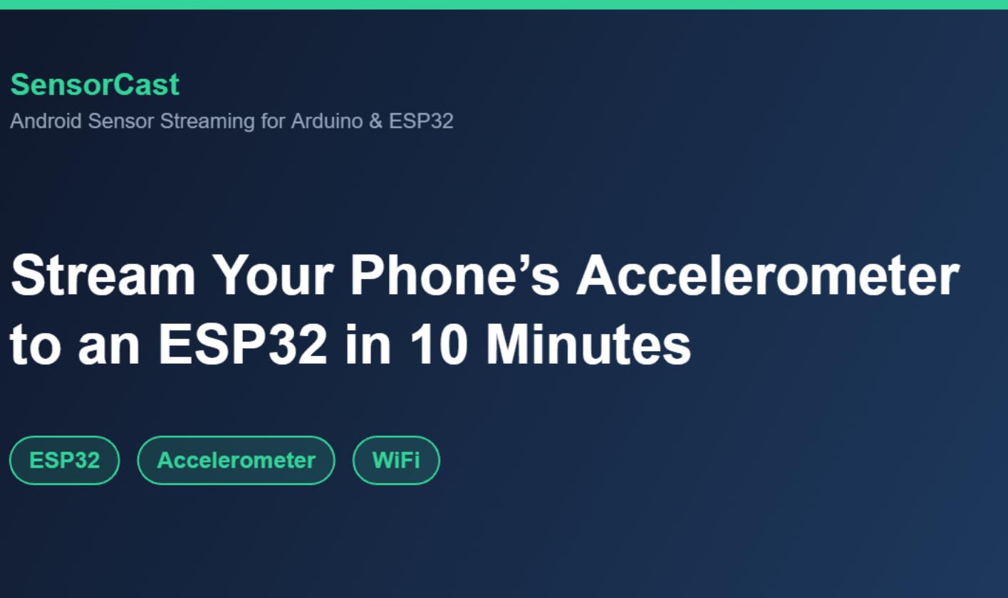 Stream Your Phone's Accelerometer to an ESP32 in 10 Minutes